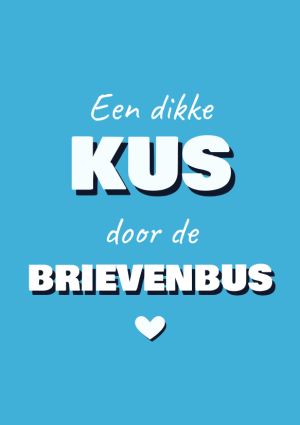 Een dikke kus door de brievenbus