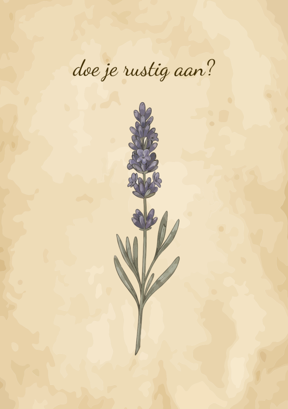 Lavendel bloem met doe je rustig aan tekst