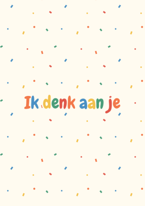 Ik denk aan je confetti