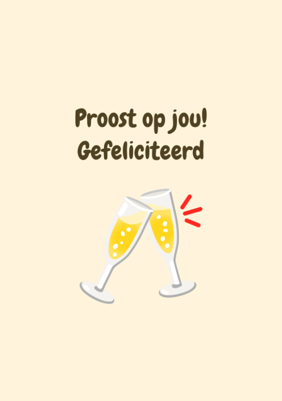 Proost op jou! Gefeliciteerd