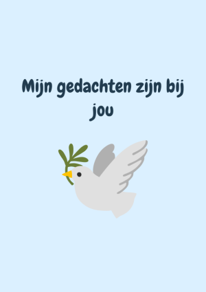 Mijn gedachten zijn bij jou met duif
