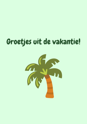 Groetjes uit de vakantie met palmboom