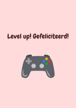 Level up! Gefeliciteerd