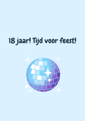 18 jaar! Tijd voor feest