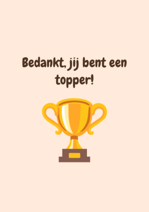 Bedankt, jij bent een topper - trofee
