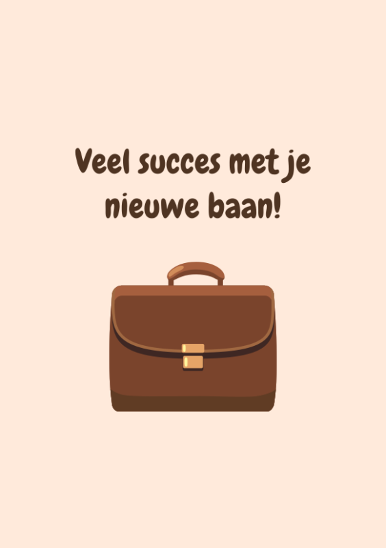 Veel succes met je nieuwe baan
