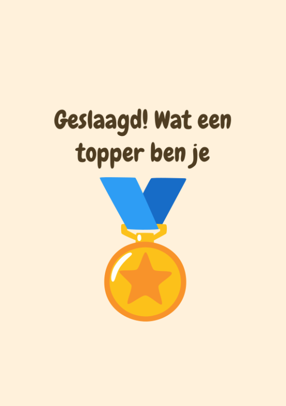 Geslaagd! Wat een topper ben je
