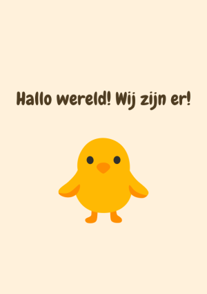 Hallo wereld! Wij zijn er