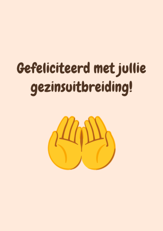 Gefeliciteerd met jullie gezinsuitbreiding