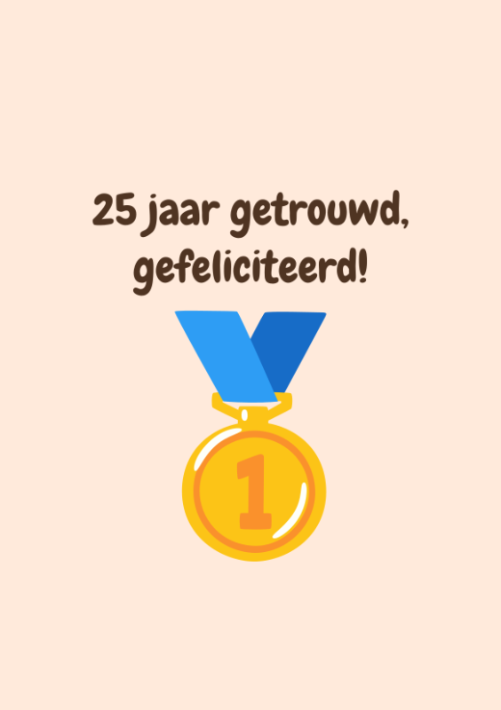 25 jaar getrouwd, gefeliciteerd