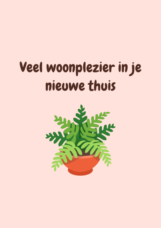 Veel woonplezier in je nieuwe thuis