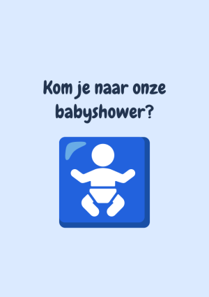 Kom je naar onze babyshower?