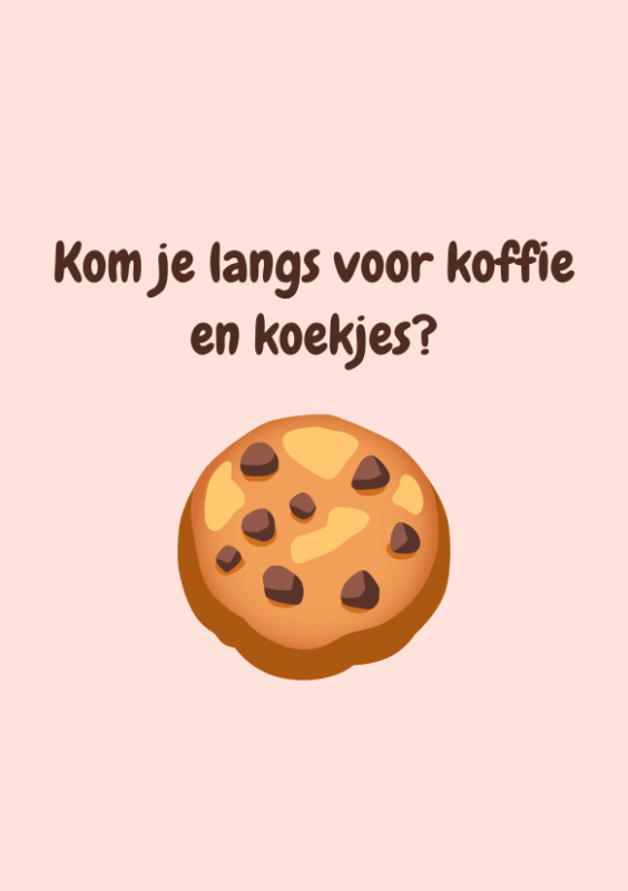Kom je langs voor koffie en koekjes?