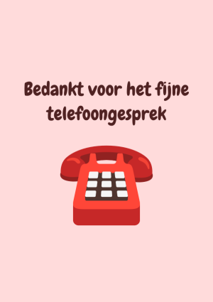 Bedankt voor het fijne telefoongesprek met telefoon met hoorn
