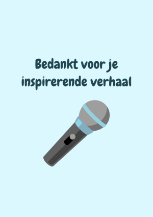 Bedankt voor je inspirerende verhaal met microfoon