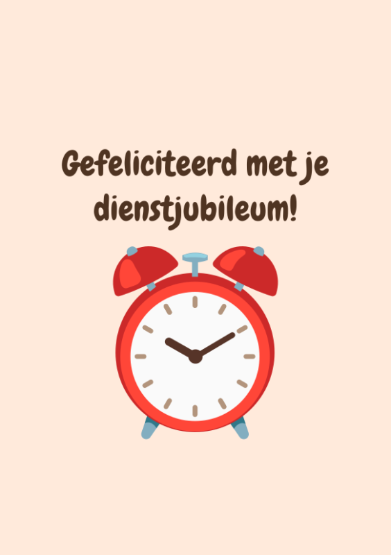 Gefeliciteerd met je dienstjubileum
