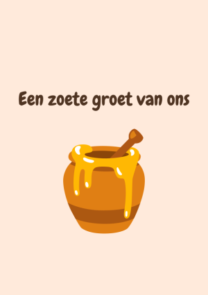 Een zoete groet van ons met honingpot