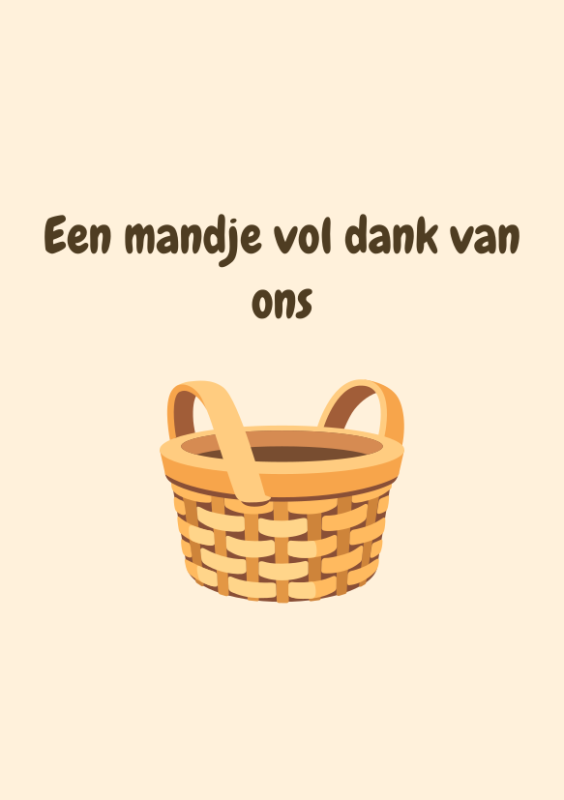 Een mandje vol dank van ons
