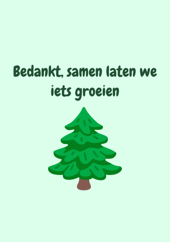 Bedankt, samen laten we iets groeien