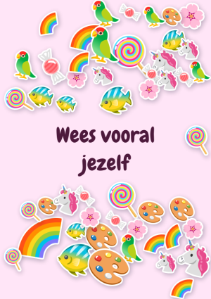 Wees vooral jezelf