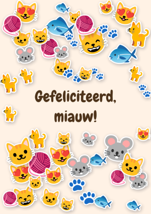 Gefeliciteerd, miauw!