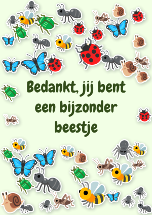 Bedankt, jij bent een bijzonder beestje